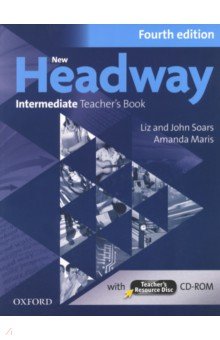Обложка книги New Headway. Fourth Edition. Intermediate. Teacher's Book with Teacher's Resource Disc, Soars Liz, Maris Amanda, Soars John