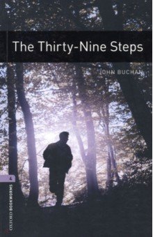 Buchan John - The Thirty-Nine Steps. Level 4