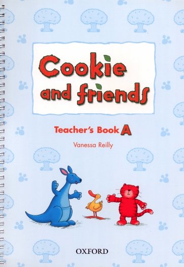 Cookie and Friends. Level A. Teacher's Book