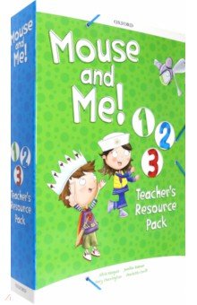 Mouse and Me! Levels 1-3. Teacher's Resource Pack Oxford