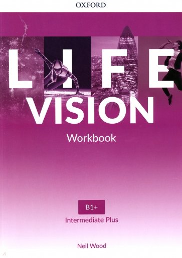 Life Vision. Intermediate Plus. Workbook