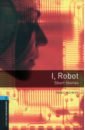 Asimov Isaac I, Robot. Short Stories. Level 5 asimov isaac i robot
