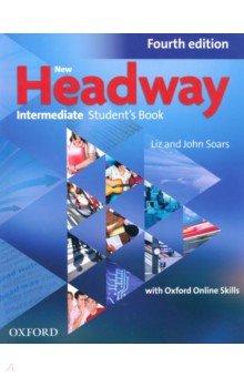 Обложка книги New Headway. Fourth Edition. Intermediate. Student's Book with Oxford Online Skills, Soars John, Soars Liz