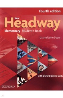 Обложка книги New Headway. Fourth Edition. Elementary. Student's Book with Oxford Online Skills, Soars Liz, Soars John