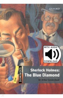 Sherlock Holmes. The Blue Diamond. Level 1 + MP3 Audio Download