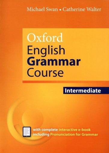 Oxford English Grammar Course. Intermediate without Key + e-book. Updated Edition