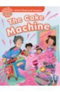 The Cake Machine. Beginner shipton paul oxford read and imagine level 1 the new glasses audio pack