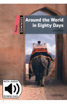Around the World in Eighty Days. Starter + MP3 Audio Download