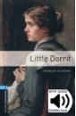 Dickens Charles Little Dorrit. Level 5 + MP3 audio pack trollope anthony barchester towers level 6 mp3 audio pack