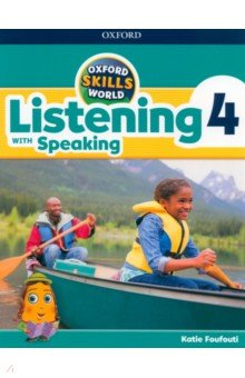 Oxford Skills World. Level 4. Listening with Speaking. Student Book and Workbook