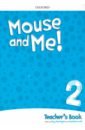 Обложка Mouse and Me! Level 2. Teacher’s Book Pack