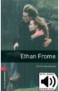 Wharton Edith Ethan Frome. Level 3. B1 + MP3 audio pack wharton e ethan frome