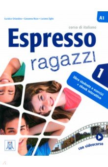 Orlandino Euridice, Ziglio Luciana, Rizzo Giovanna - Espresso ragazzi 1.Libro studente e esercizi. A1 + ebook interattivo