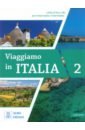 Barbierato Anne, Motta Katja Viaggiamo in Italia 2. A2.2-B1 + audio online rossini turco in italia marzio conti