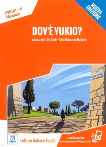 Dov'è Yukio? Livello 1. A1 + audio online