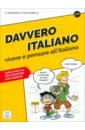Pegoraro Chiara, Paccagnella Valerio Davvero Italiano savorgnani giulia de bergero beatrice chiaro corso di italiano a1 cd