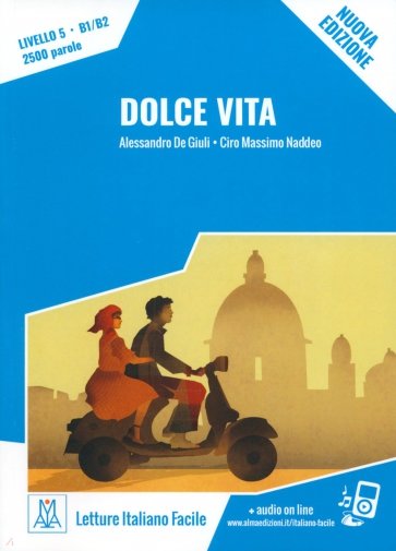 Dolce vita + audio online