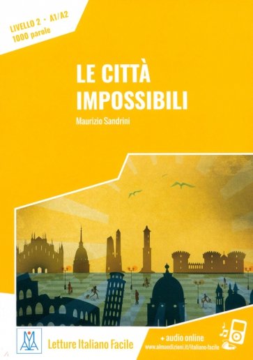 Le città impossibili + audio online