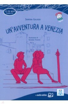 Un avventura a Venezia. Livello A1 + audio online