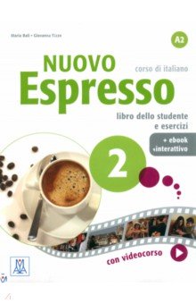 Nuovo Espresso 2. Libro dello studente e esercizi + eBook interattivo