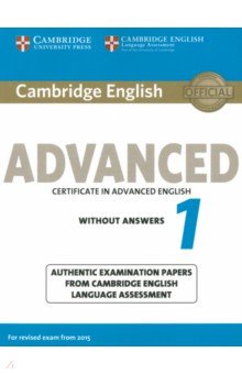 Cambridge English Advanced 1 for Revised Exam from 2015. Student's Book without Answers Cambridge - фото 1