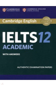 Cambridge IELTS 12 Academic. Student's Book with Answers Cambridge - фото 1