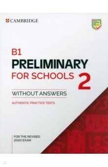 B1 Preliminary for Schools 2 for the Revised 2020 Exam. Student s Book without Answers