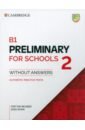 B1 Preliminary for Schools 2 for the Revised 2020 Exam. Student's Book without Answers cooke caroline complete preliminary for schools workbook without answers with audio download