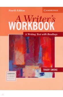 A Writer s Workbook. 4th Edition. A Writing Text with Readings
