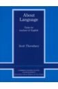 bright catherine barrett carol discover english global 1 teacher s book Thornbury Scott About Language. Tasks for Teachers of English