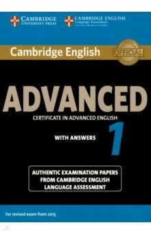 Cambridge English Advanced 1 for Revised Exam from 2015. Student's Book with Answers Cambridge