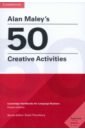 Maley Alan Alan Maley's 50 Creative Activities. Cambridge Handbooks for Language Teachers the wellbeing journal creative activities to inspire