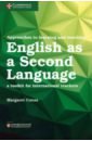 Cooze Margaret Approaches to Learning and Teaching English as a Second Language james muriel cambridge international as