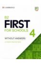 B2 First for Schools 4. Student's Book without Answers. Authentic Practice Tests cambridge english first for schools 2 student s book with answers authentic examination papers