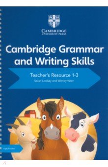 Cambridge Grammar and Writing Skills. Stage 1-3. Teacher's Resource with Digital Access Cambridge