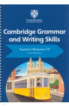 Cambridge Grammar and Writing Skills 7-9 Teacher's Resource