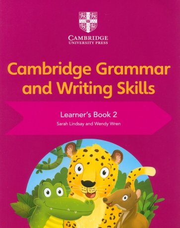Cambridge Grammar and Writing Skills. Level 2. Learner's Book
