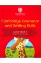 Cambridge Grammar and Writing Skills. Stage 4. Learner`s Book