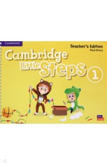 Drury Paul - Cambridge Little Steps. Level 1. Teacher's Edition
