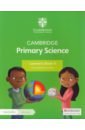 Baxter Fiona, Dilley Liz Cambridge Primary Science. 2nd Edition. Stage 4. Learner's Book with Digital Access baxter fiona dilley liz cambridge primary science 2nd edition stage 5 teacher s resource with digital access