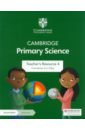 Baxter Fiona, Dilley Liz Cambridge Primary Science. 2nd Edition. Stage 4. Teacher's Resource with Digital Access