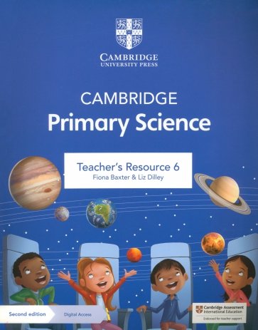 Cambridge Primary Science. 2nd Edition. Stage 6. Teacher's Resource with Digital Access