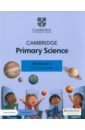 Baxter Fiona, Dilley Liz Cambridge Primary Science. 2nd Edition. Stage 6. Workbook with Digital Access baxter fiona dilley liz cambridge primary science 2nd edition stage 6 workbook with digital access