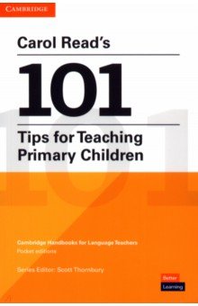 Обложка книги Carol Read’s 101 Tips for Teaching Primary Children, Read Carol