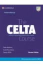 Watkins Peter, Millin Sandy, Thornbury Scott The CELTA Course. Trainer's Manual. 2nd Edition celce mercia marianne brinton donna m goodwin janet m teaching pronunciation with audio cds a course book and reference guide 2nd edition