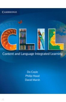 CLIL. Content and Language Integrated Learning