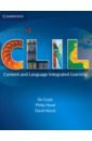 Coyle Do, Hood Philip, Marsh David CLIL. Content and Language Integrated Learning цена и фото