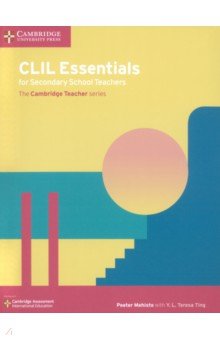 CLIL Essentials for Secondary School Teachers Cambridge