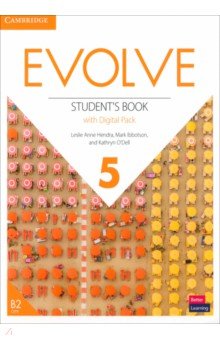 Обложка книги Evolve. Level 5. Student’s Book with Digital Pack, Hendra Leslie Anne, Ibbotson Mark, O`Dell Kathryn