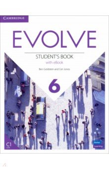 Обложка книги Evolve. Level 6. Student's Book with eBook, Goldstein Ben, Jones Ceri